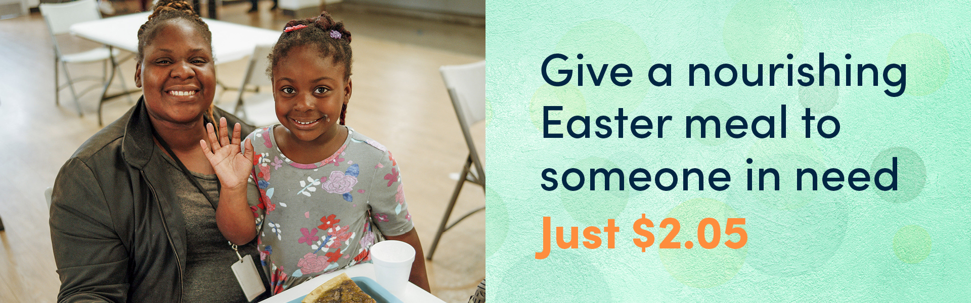 Give a nourishing Easter meal to someone in need